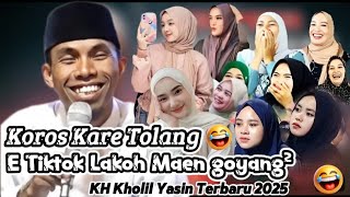 Etiktok Maen Goyang Goyang ~ KH Kholil Yasin terbaru 2025 Poll Parah Lucunya Dan Bikin Jamaah Ngakak