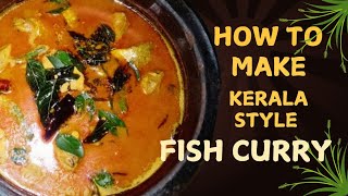 Kerala style fish curry Recipe |കേരള സ്റ്റൈൽ മീൻ കറി എളുപ്പവും വേഗത്തിലുള്ളതുമായ പാചകക്കുറിപ്പ് |