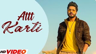 Attt Karti - Jassi Gill (Full Song) | Desi Crew | Latest Punjabi Songs 2024 | New Punjabi Songs 2024