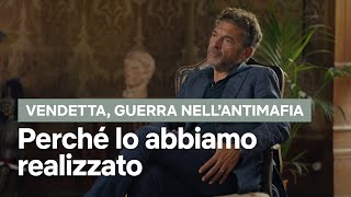 Davide Gambino e Ruggero Di Maggio spiegano come è nata la docu-serie VENDETTA | Netflix Italia