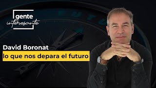 David Boronat y lo que nos depara el futuro (ep. 8)