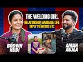 BROWN KUDI -The Welder Girl of Punjab | Relationship | Marriage Life | Reply To Haters | Aman Aujla