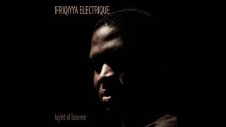 Ifriqiyya Electrique - Mabbrooka