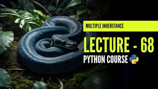 Multiple Inheritance | Multiple Inheritance in Python | Lecture - 68 | Python Course | In Hindi