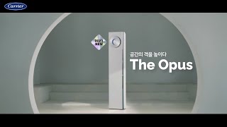 [캐리어에어컨] The Opus 공간의 격을 높이다 (Full ver.)