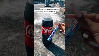 coloquei mentos na coca cola           #shorts