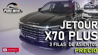 JETOUR X70 PLUS  3 FILAS DE ASIENTOS PRECIOS Y VERSIONES