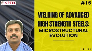 #16 Microstructural Evolution During Welding of Advanced High Strength Steels