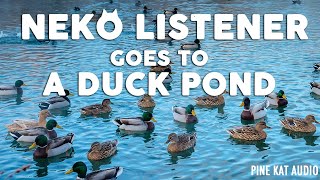 [F4A] Neko Listener Goes to a Duck Pond [playful][sweet]