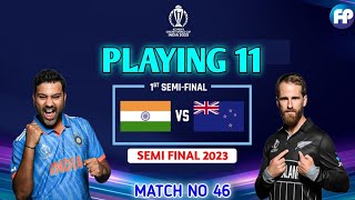 World Cup 2023 • IND vs NZ Playing 11 • Semi final • Match No 46 • #indvsnz #india #newzealand #icc