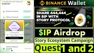 Binance Wallet IP Airdrop || Story Ecosystem Campaign || Ecosystem Project Quest || How to complete