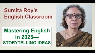 Mastering English in 2025 STORYTELLING IDEAS