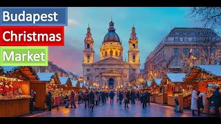 ইউরোপের অন্যতম সুন্দর ক্রিসমাস মার্কেট 🎄 Budapest Christmas Market Vlog 🎄 Explore Around