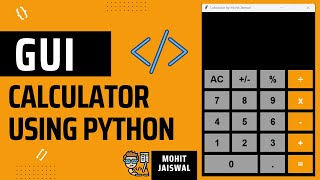 Calculator (GUI) using Python | Project 01 | Internship