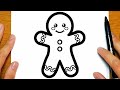 HOW TO DRAW AND COLOR A CUTE GINGERBREAD MAN FOR CHRISTMAS | Easy drawings