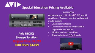 Educational Pricing on the Avid DNxIQ