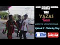 The Yazas Team Season 1- Episode 2 Unlucky Day