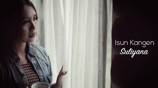 Suliyana - Isun Kangen (Official Music Video)