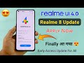 Realme 8 Realme UI 4.0 & Android 13 Update Apply Now Early Access Update Realme 8 f.01 update