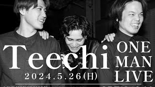 Teechi ONE MAN  LIVE ③ 2st 2024.05.26@MOD'S