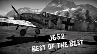 Warthunder | JG52 - Best of the Best