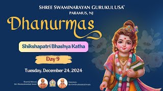 Dhanurmas Day - 9 | Shikshapatri Bhashya Katha | Gurukul USA New Jersey | Dec 24,2024