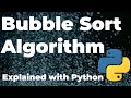 Bubble Sort Algorithm 💻 explained with Python 🐍 Code