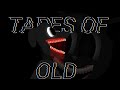 TAPES OF OLD Full music video