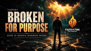 When The Breaking Has A Purpose Chapter 5 God S Hidden Process