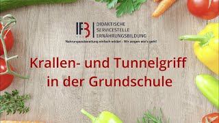 Krallen  und Tunnelgriff in der Grundschule