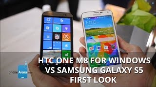 HTC One M8 for Windows vs Samsung Galaxy S5 first look