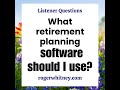 What Retirement Planning Software Should I Use?