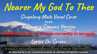 Rosemary Siemens - Nearer My God To Thee | Dedicated to all my friends in struggle | Singalong Cover