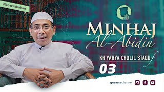 03 MINHAJ AL-ABIDIN - KH. Yahya Cholil Staquf