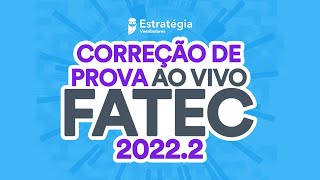 Gabarito FATEC 2022.2 – Correção de prova AO VIVO