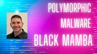 Black Mamba Polymorphic Malware