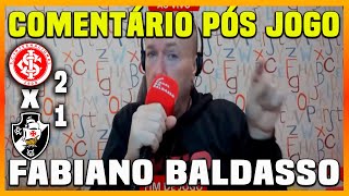 COMENTÁRIO DO BALDASSO APÓS #INTER 2 X 1 #VASCO