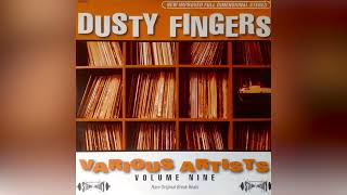 Dusty Fingers Volume Nine (2001)