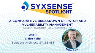 Spotlight Webinar - A Comparative Breakdown of Patch and Vulnerability Management