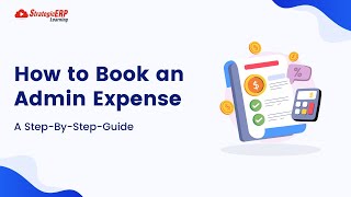 How To Book an Admin Expense | Step-By-Step Guide