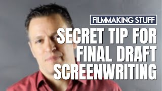 A SECRET TIP for Screenplays in Final Draft