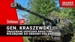 Gen. Kraszewski: Zmasowane uderzenie rakietowe niezbędne do obrony Polski