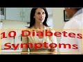 10 Diabetes Symptoms | 10 Diabetes Sign