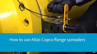 How to use Flange Spreaders – Portable, Lightweight and Safe | Atlas Copco Bolting Solutions