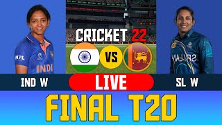 LIVE : India Women vs Sri Lanka Women Final T20 || Cricket 22 Live @4