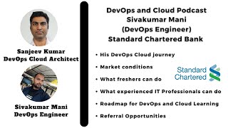 DevOps and Cloud Podcast with Sivakumar Mani - DevOps Engineer @standardchartered Bank