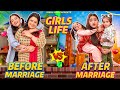 Girls Life Before vs After Marriage || Sibbu Giri || Aashish Bhardwaj