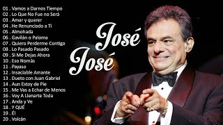 JOSE JOSE GRANDES EXITOS 30 MEJORES EXITOS DE JOSE JOSE MIX ROMANTICO