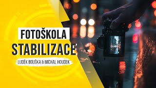 Fotoškola - stabilizátor obrazu