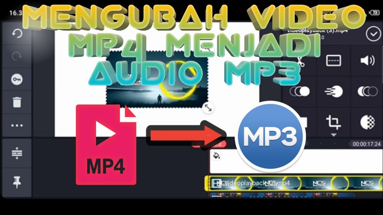 TUTORIAL MENGUBAH VIDEO MP4 MENJADI AUDIO MP3 MENGGUNAKAN APLIKASI ...